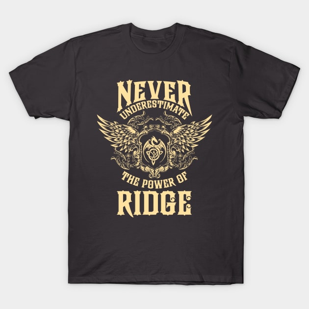 Ridge Name Shirt Ridge Power Never Underestimate T-Shirt by Jeepcom